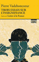 Trois essais sur l'insignifiance